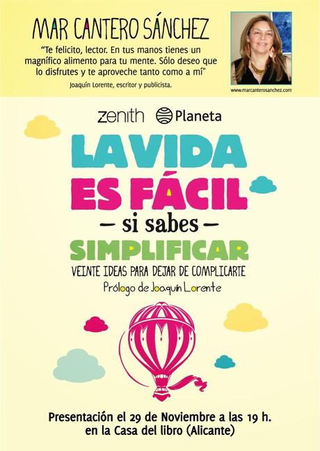 PRESENTACIÓN Y FIRMA: LA VIDA ES FÁCIL SI SABES SIMPLIFICAR, Zenith/Grupo Planeta.