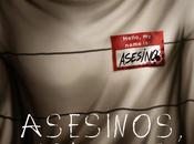 Asesinos, ¿dígame?
