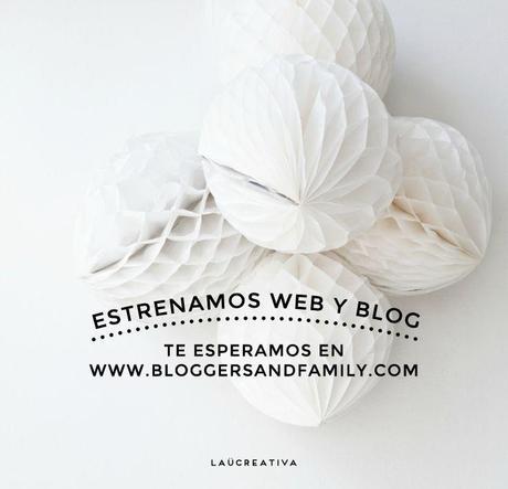 NUEVO PROYECTO: BLOGGERS AND FAMILY