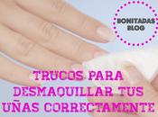 Trucos para Desmaquillar Uñas Correctamente