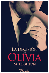 ~♥ Reseña #110 = La decisión de Olivia  ~ M. Leighton