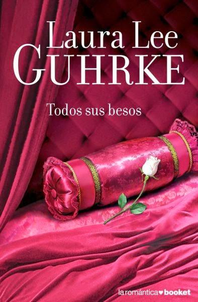 Todos sus besos ~ Laura Lee Guhrke