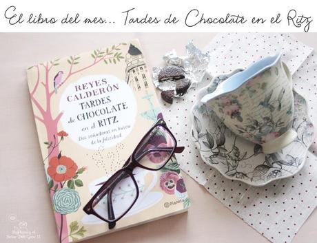 El libro del mes... Tardes de chocolate en el Ritz