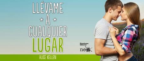 Reseña: Llévame a cualquier lugar [Alice Kellen]