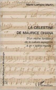 De Fernando de Rojas a Maurice Ohana