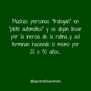 El peligro de la rutina