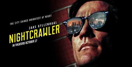 CRÍTICA NIGHTCRAWLER (2014) . POR MATÍAS OLMEDO