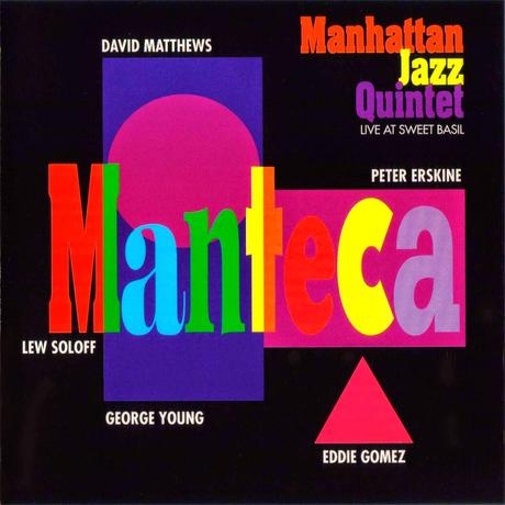 Manhattan Jazz Quintet - Manteca