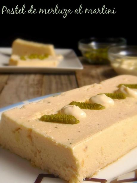 PASTEL DE MERLUZA AL MARTINI
