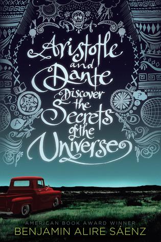 Reseña: Aristotle and Dante discover the Secrets of the Universe - Benjamin Alire Sáenz