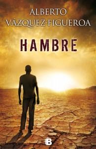 Alberto Vázquez-Figueroa escribe….Hambre. Debemos leer ….Hambre