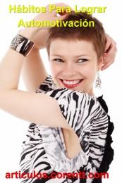 Hábitos para lograr automotivación automotivación