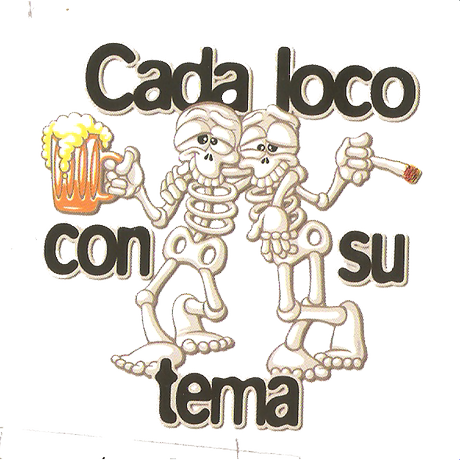 CADA LOCO CON SU TEMA