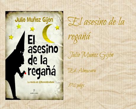 El asesino de la regañá - Julio Muñoz Gijón