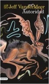 Autoridad - Trilogía Southern Reach 2 (Jeff VanderMeer)