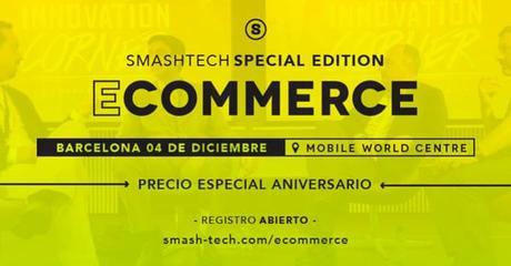 Smash Tech Barcelona :: Ecommerce Special Edition Smash Tech Barcelona :: Ecommerce Special Edition