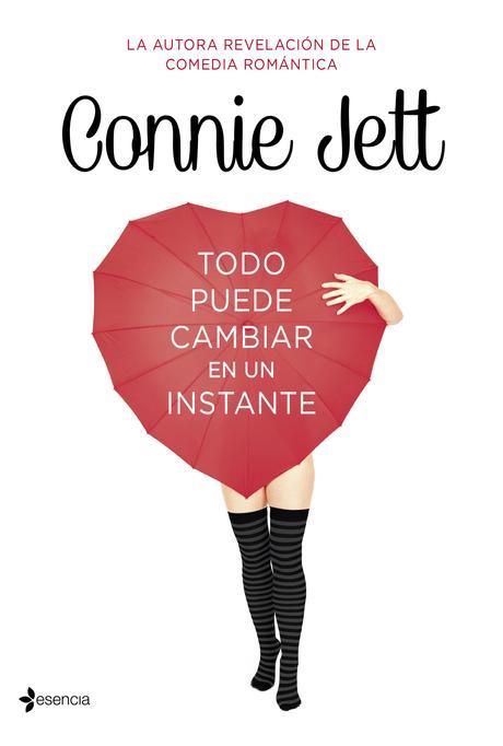 Reseña: Todo puede cambiar en un instante, de Connie Jett