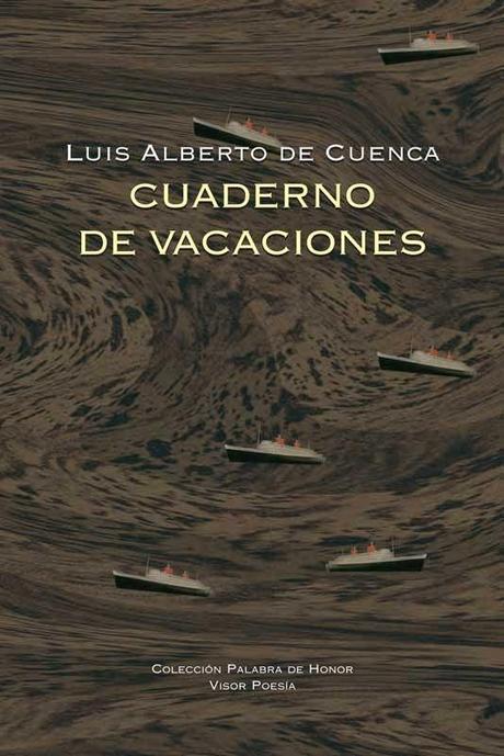Recomendaciones para el mes de Diciembre: Cuaderno de vacaciones de Luis Alberto de Cuenca