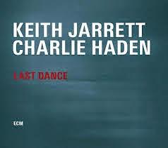 KEITH JARRETT & CHARLIE HADEN Last Dance