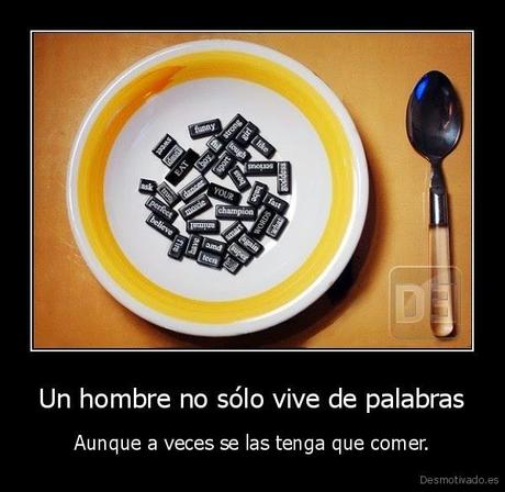 DE PALABRAS NO SE VIVE