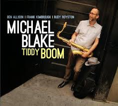 Michael Blake - Tiddy Boom