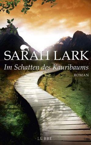 A la sombra del árbol Kauri, Sarah Lark