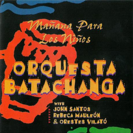 Orquesta Batachanga - Mañana para los Niños