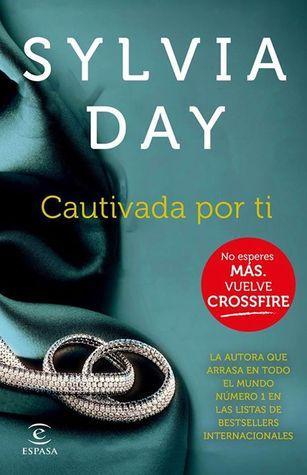 Weekend Reads #5 Cautivada por ti (Crossfire, #4)