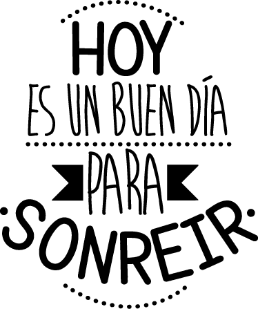 Hoy es un buen día para SONREIR