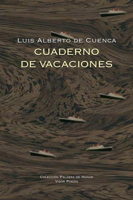 Luis Alberto de Cuenca. Cuaderno de vacaciones