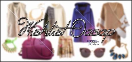 ¡Wishlist de Oasap! ~ Invierno 2014 ¡Wishlist de Oasap! ~ Invierno 2014