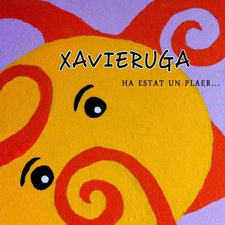 [Disco] Xavieruga - Ha Estat Un Plaer (2014)