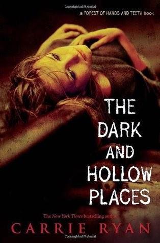 The dark and hollow places, de Carrie Ryan