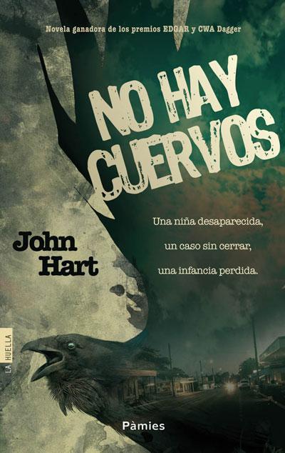 No hay cuervos, John Hart, Editorial Pamies, 