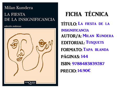 Reseña: La fiesta de la insignificancia, de Milan Kundera Reseña: La fiesta de la insignificancia, de Milan Kundera