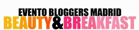 Evento Bloggers Madrid Beauty&Breakfast