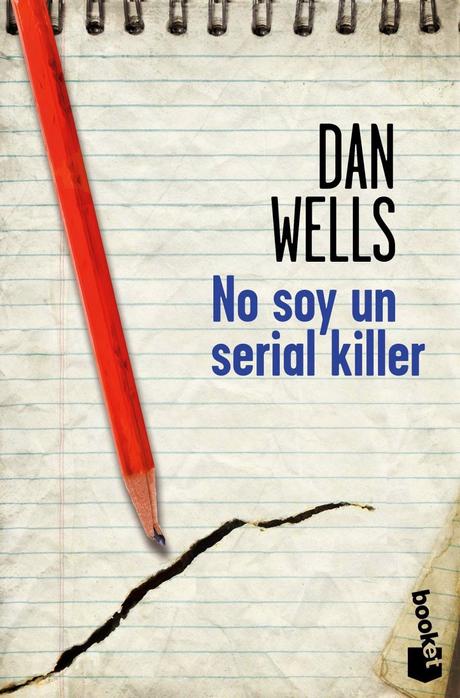 Reseña #55# NO SOY UN SERIAL KILLER de DAN WELLS
