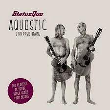 AQUOSTIC: STRIPPED BARE - Status Quo, 2014. Crítica del álbum. Reseña. Review.