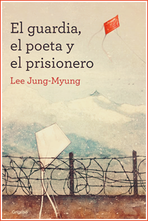~♥ Reseña #116 = El guardián, el poeta y el prisionero ~ Lee Jung-Myung