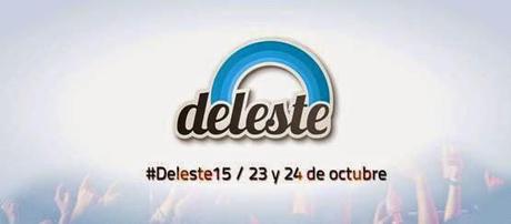 DELESTE 2015: Fechas y Primeros Abonos