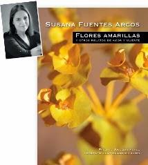 Susana Fuentes publica Flores amarillas y otros relatos de amor y muerte