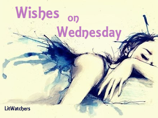Wishes on Wednesday #7: A Thousand Pieces of you