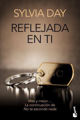 Reseña: Reflejada en ti - Sylvia Day (Saga Crossfire #2) Reseña: Reflejada en ti - Sylvia Day (Saga Crossfire #2)