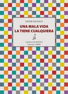 Una mala vida la tiene cualquiera