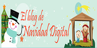 el blog de Navidad Digital  Navidad en Internet con sitios navideños muy especiales