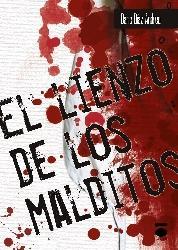 EL LIENZO DE LOS MALDITOS, El lienzo de los malditos, dario diaz andreu, eediciones dauro,