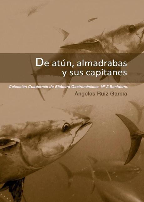 Presentación del nuevo libro de Ángeles Ruiz, “DE ATÚN, ALMADRABAS Y SUS CAPITANES”