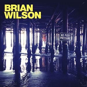 [Noticia] No Pier Pressure, el nuevo disco de Brian Wilson