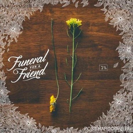 FUNERAL FOR A FRIEND - 1%