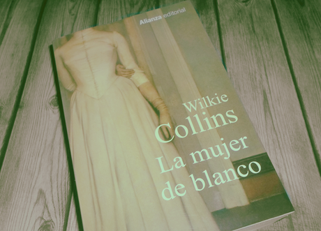 La mujer de blanco, de Wilkie Collins